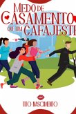 Medo De Casamento Ou Um Cafajeste (eBook, ePUB) Medo De Casamento Ou Um Cafajeste (eBook, ePUB)