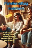 Familienalltag meistern -Praktische Tipps (eBook, ePUB)