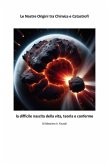 Le Nostre Origini tra Chimica e Catastrofi (eBook, ePUB)