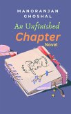 An Unfinished Chapter (eBook, ePUB) An Unfinished Chapter (eBook, ePUB)