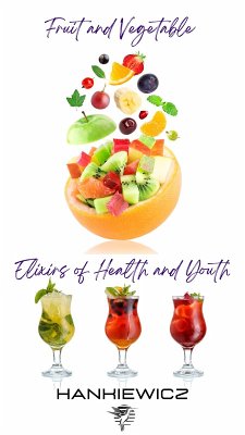 Cover Fruit and Vegetable Elixirs of Health and Youth (eBook, ePUB)