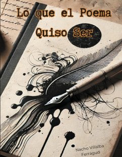 Lo que el Poema quiso ser: (eBook, ePUB)