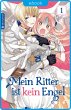 Mein Ritter ist kein Engel 01 (eBook,... - Bild 1