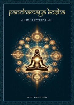 Cover Panchamaya Kosha - A Path to Unveiling the Self (eBook, ePUB)