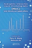 Hydrophilic Interaction Liquid Chromatography (HILIC) and Advanced Applications (eBook, ePUB)