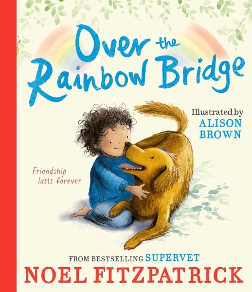 Over the Rainbow Bridge (eBook, ePUB) Over the Rainbow Bridge (eBook, ePUB)