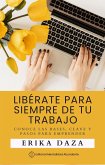 Liberate para siempre de tu trabajo (eBook, ePUB) Liberate para siempre de tu trabajo (eBook, ePUB)