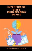 Invention of Bini's Mind Reading Device (Scientist Bini (Science fiction), #2) (eBook, ePUB) Invention of Bini's Mind Reading Device (Scientist Bini (Science fiction), #2) (eBook, ePUB)