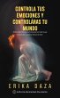 Controla tus emociones y controlarás... - Bild 1