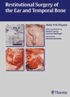 Restitutional Surgery of the Ear and Temporal Bone (eBook, ePUB) - Wigand, Malte Erik; Laszig, Roland; Rettinger, Gerhard