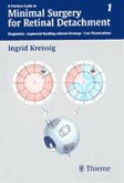 A Practical Guide to Minimal Surgery for Retinal Detachment, Vol. 1 (eBook, PDF)