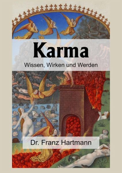 Karma - Wissen, Wirken und Werden (eBook, ePUB) Karma - Wissen, Wirken und Werden (eBook, ePUB)