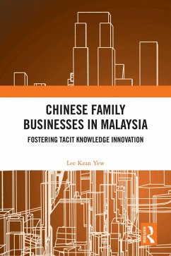 Chinese Family Businesses in Malaysia (eBook, ePUB) - Kean Yew, Lee