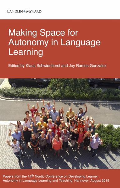 Making Space for Autonomy in Language Learning (eBook, ePUB) Making Space for Autonomy in Language Learning (eBook, ePUB)