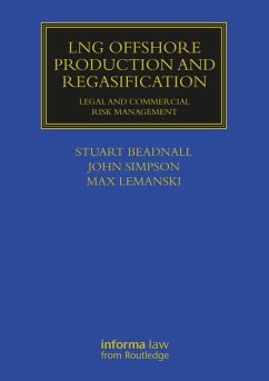 LNG Offshore Production and Regasification (eBook, ePUB) - Beadnall, Stuart; Simpson, John; Lemanski, Max