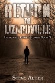 Return to Lizardville (Lizardville Ghost Stories, #3) (eBook, ePUB) Return to Lizardville (Lizardville Ghost Stories, #3) (eBook, ePUB)