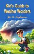 Kids's Guide to Weather Wonders (eBook,... - Bild 1