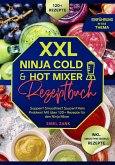 XXL Ninja Cold & Hot Mixer Rezeptbuch (eBook, ePUB)