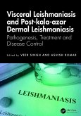 Visceral Leishmaniasis and Post-kala-azar Dermal Leishmaniasis (eBook, ePUB)
