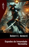 Espadas da Irmandade Vermelha (eBook, ePUB) Espadas da Irmandade Vermelha (eBook, ePUB)