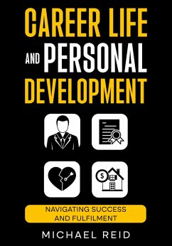 Career Life and Personal Development (eBook, ePUB) - Reid, Michael