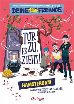 Tür zu, es zieht! Hamsterdam. Band 2 - Stuertz, Sebastian