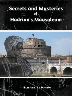 Cover Secrets and Mysteries of Hadrian's Mausoleum (eBook, ePUB)