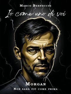Io, uno come voi (eBook, ePUB) - Bernocchi, Marco