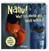 Nanu! Wer ist denn da noch wach? Nanu! Wer ist denn da noch wach?