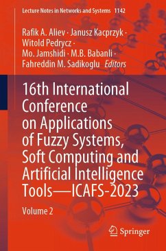 16th International Conference on Applications of Fuzzy Systems, Soft Computing and Artificial Intelligence Tools - ICAFS-2023 (eBook, PDF)