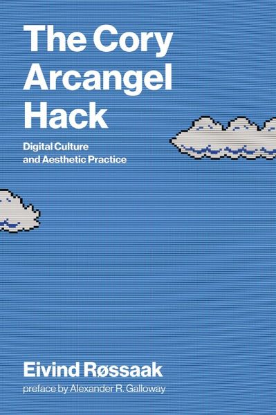 The Cory Arcangel Hack (eBook, ePUB)