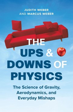 The Ups and Downs of Physics (eBook, ePUB) - Weber, Judith; Weber, Marcus