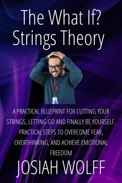 The What If? Strings Theory (eBook, ePUB) - Wolff, Josiah