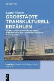 Großstädte transkulturell erzählen (eBook, PDF) Großstädte transkulturell erzählen (eBook, PDF)