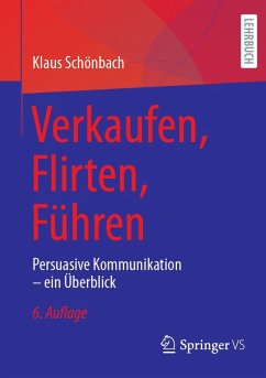 Verkaufen, Flirten, Führen (eBook, PDF) - Schönbach, Klaus