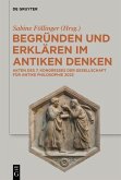 Begründen und Erklären im antiken Denken (eBook, PDF) Begründen und Erklären im antiken Denken (eBook, PDF)