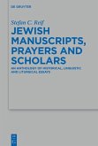 Jewish Manuscripts, Prayers and Scholars (eBook, PDF)