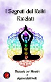 I Segreti del Reiki Rivelati (eBook, ePUB)