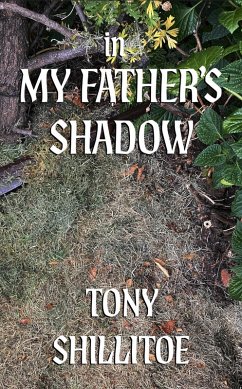 In My Father's Shadow (eBook, ePUB) - Shillitoe, Tony