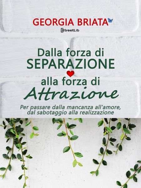 Dalla forza di separazione alla forza di attrazione (eBook, ePUB)
