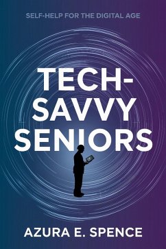 Cover Tech-Savvy Seniors: Self-Help for the Digital Age (eBook, ePUB)