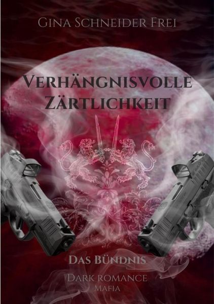 Verhängnisvolle Zärtlichkeit (eBook, ePUB)