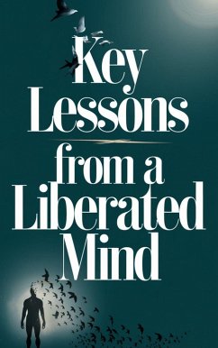 Key Lessons from A Liberated Mind (eBook, ePUB) - Çaglar, Hafiza Deniz