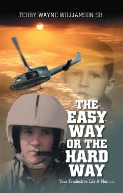 The Easy Way or the Hard Way (eBook, ePUB) - Williamson Sr., Terry Wayne