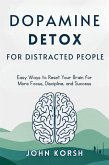 Dopamine Detox For Distracted People (eBook, ePUB) Dopamine Detox For Distracted People (eBook, ePUB)