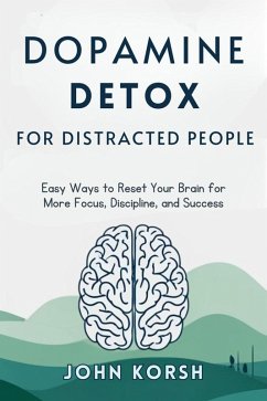 Cover Dopamine Detox For Distracted People (eBook, ePUB)