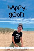 Happy, good. (eBook, ePUB)