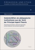Gedenkstätten als pädagogische Institutionen aus der Sicht der Principal-Agent-Theorie (eBook, PDF) Gedenkstätten als pädagogische Institutionen aus der Sicht der Principal-Agent-Theorie (eBook, PDF)