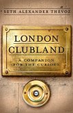 London Clubland (eBook, ePUB)