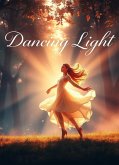 Dancing Light (eBook, ePUB) Dancing Light (eBook, ePUB)